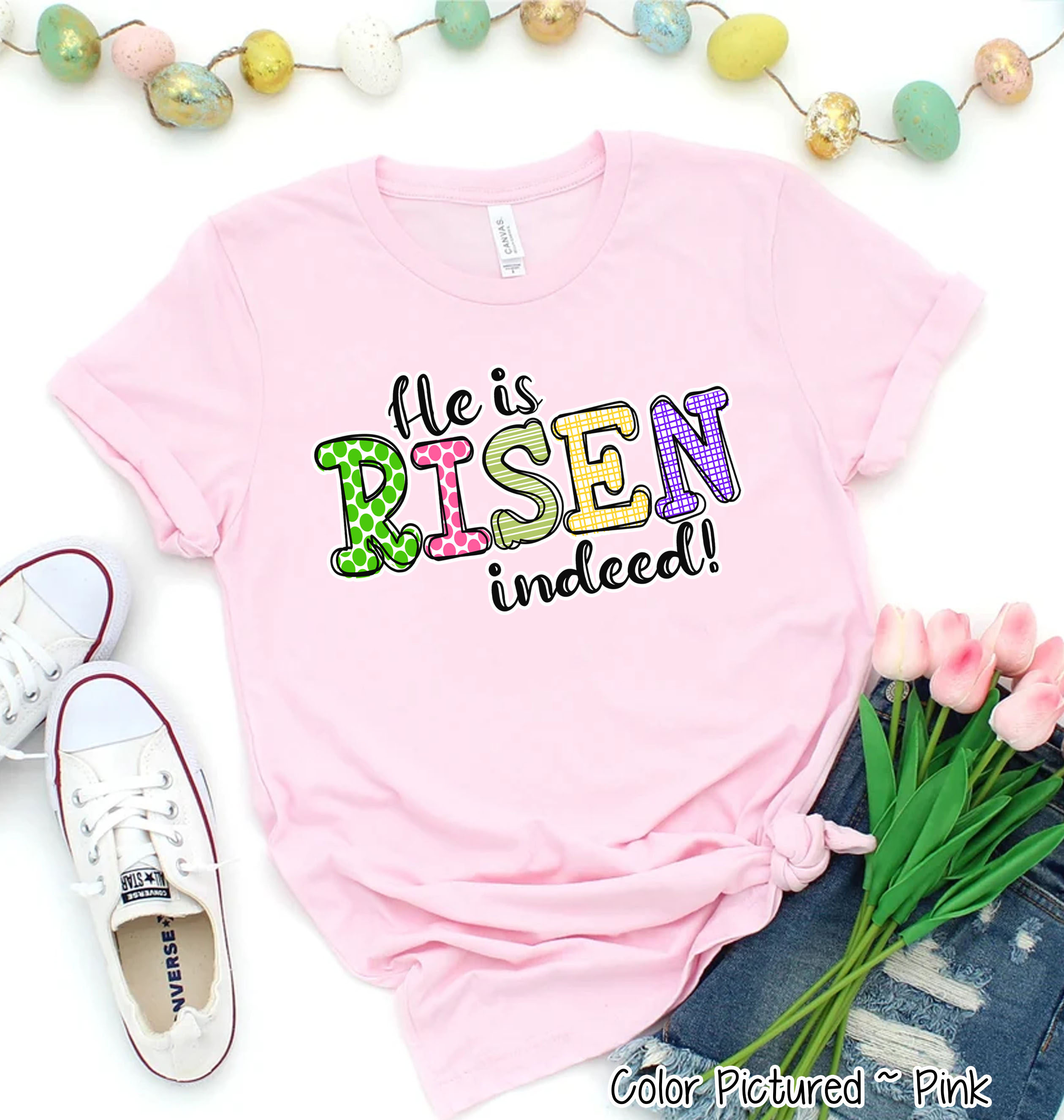 He Is Risen Indeed Colorful Christian Easter Tee