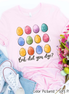 But Did You Dye? Easter Egg Tee