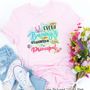 Every Bunny's Favorite Prinicpal Easter Tee
