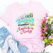 Every Bunny's Favorite Lunch Lady Easter Tee