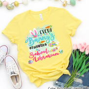 Every Bunny's Favorite School Librarian Easter Tee