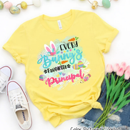 Every Bunny's Favorite Prinicpal Easter Tee