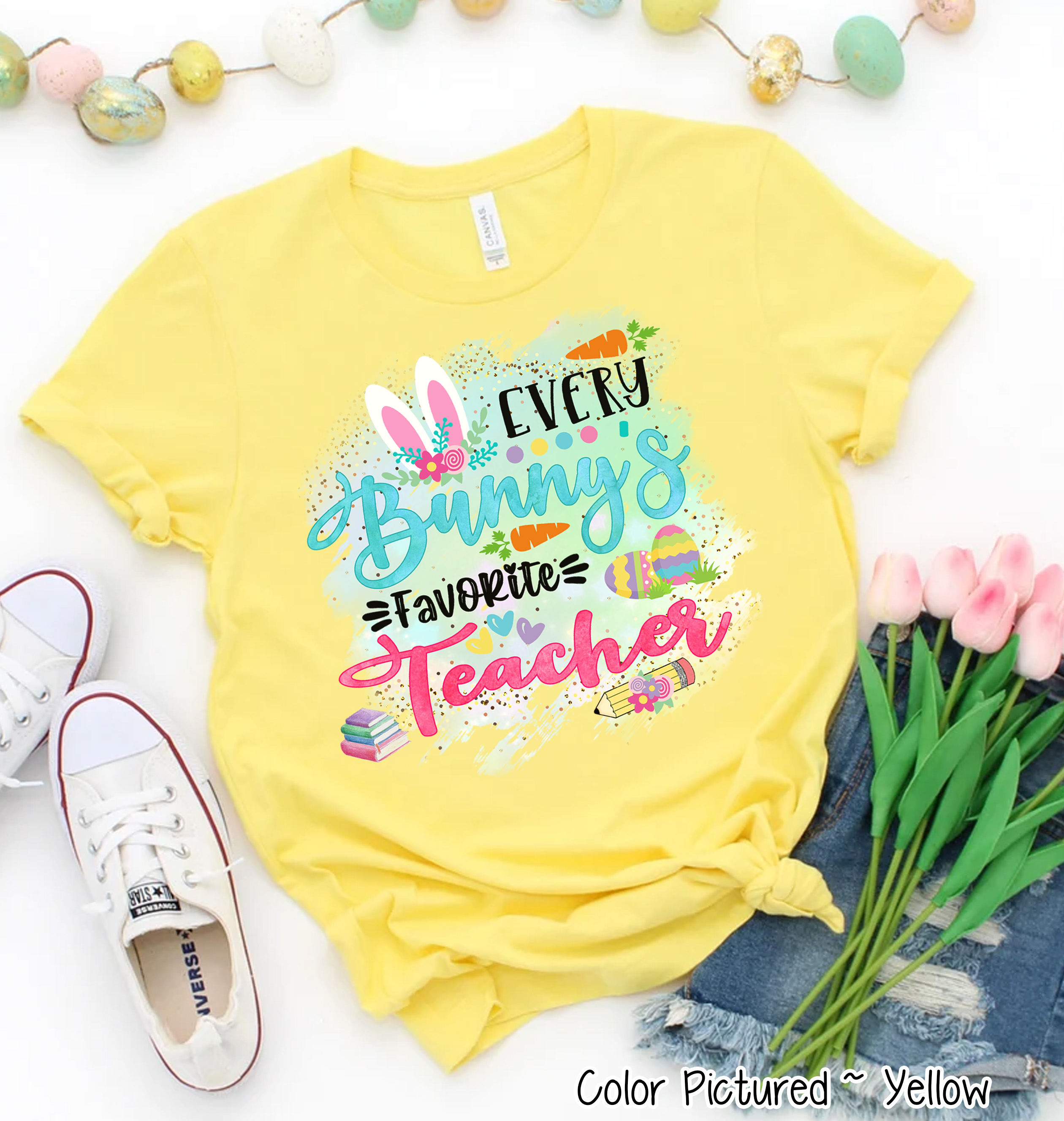 Every Bunny's Favorite Teacher Easter Tee