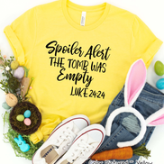 Spoiler Alert The Tomb Was Empty Easter Tee
