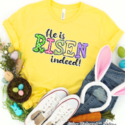 He Is Risen Indeed Colorful Christian Easter Tee