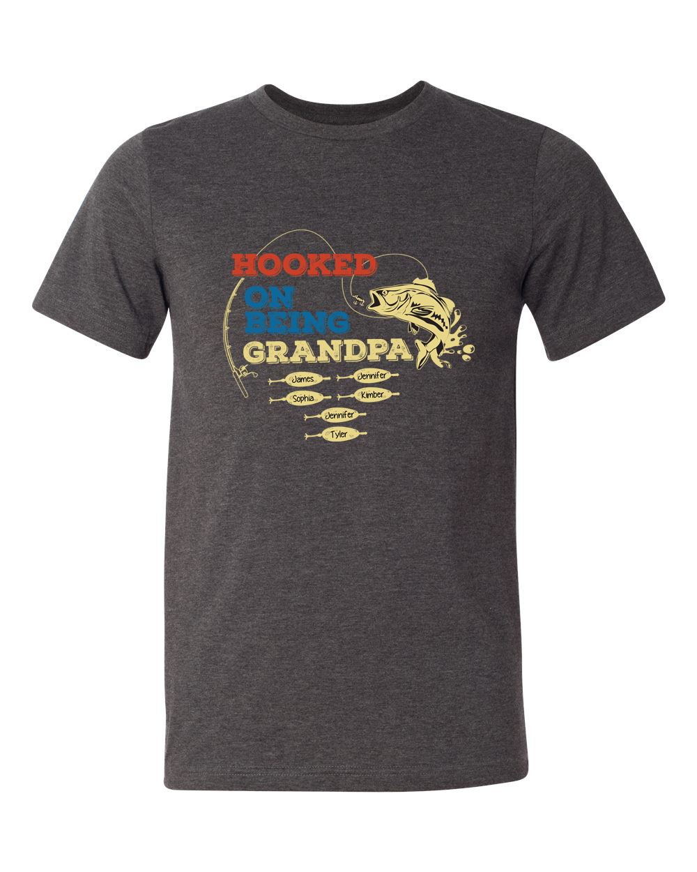 Custom Hooked on Being Dad-Father-Papa-Grandpa Tee