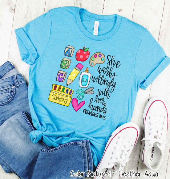 She Works Willing with Her Hands Teacher Tee