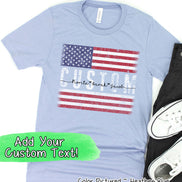 Patriotic Custom Dad-Mom-Grandpa-Grandma-Brother-Etc. Distressed Red White Blue Flag Tee