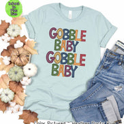 Gobble Baby Gobble Baby Thanksgiving Tee