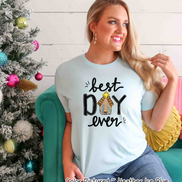 Best Day Ever Christmas Tee