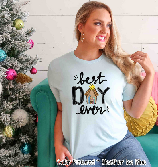 Best Day Ever Christmas Tee