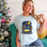 Best Day Ever Manger Christmas Tee