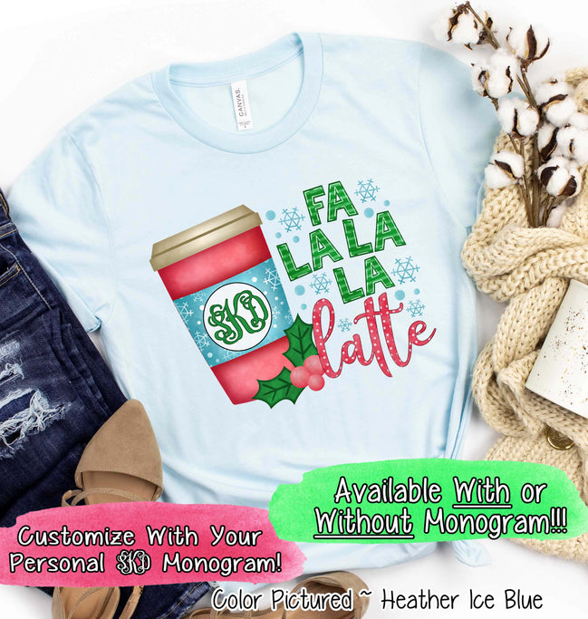 Monogrammed Fa La La Latte Christmas Tee