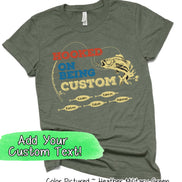 Custom Hooked on Being Dad-Father-Papa-Grandpa Tee