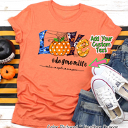 Love #YourLife Halloween Personalized T-Shirt ~ Customize text