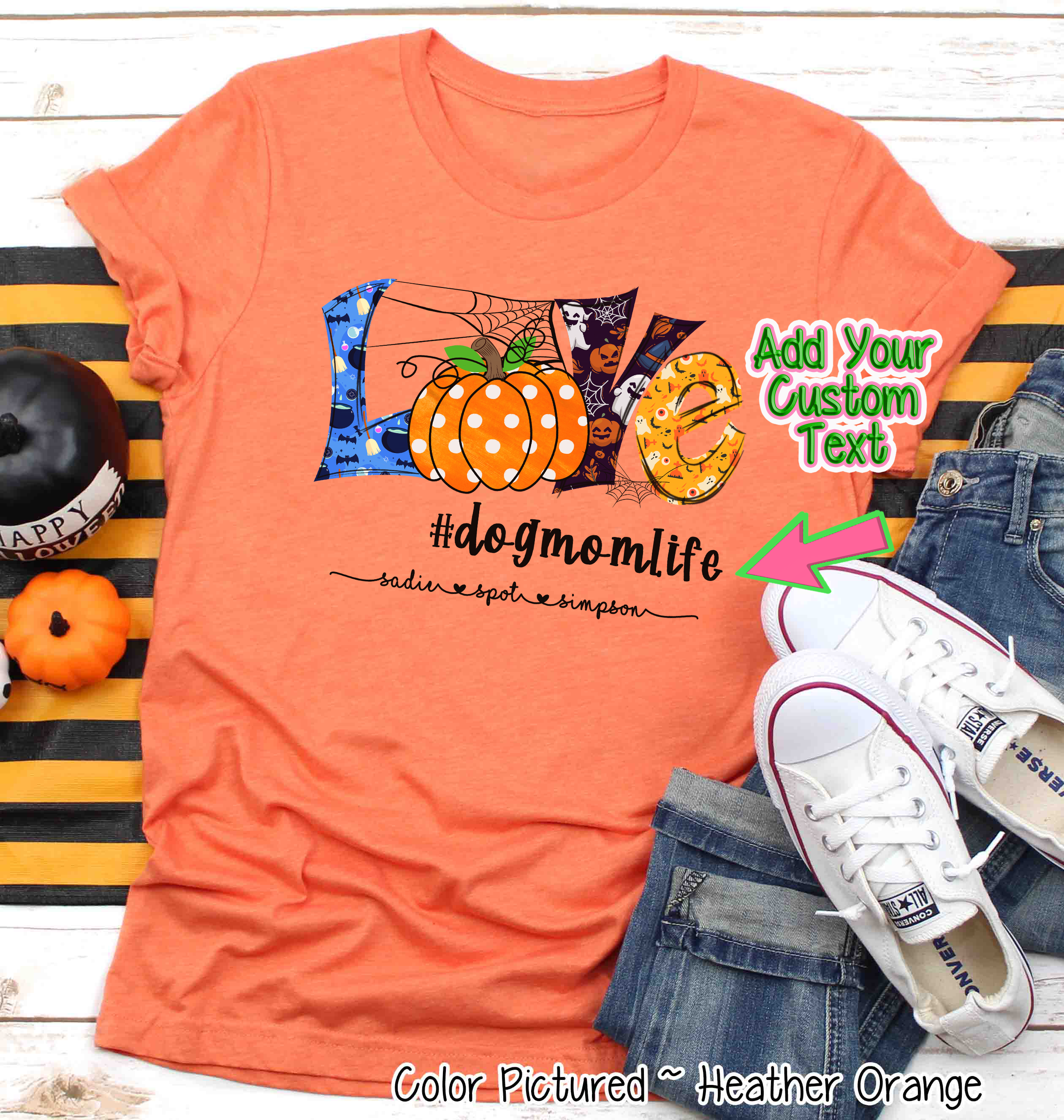 Love #YourLife Halloween Personalized T-Shirt ~ Customize text