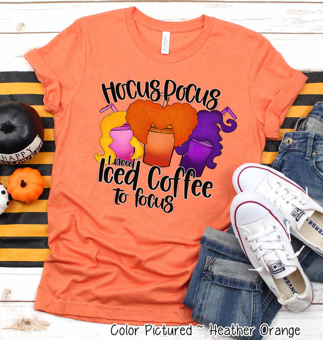Hocus Pocus I Need Iced Coffee to Focus Halloween Tee