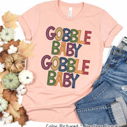 Gobble Baby Gobble Baby Thanksgiving Tee