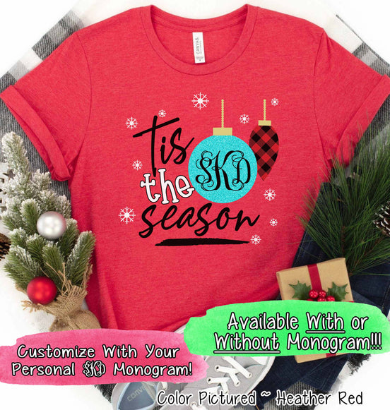 Monogram Tis The Season Ornament Christmas Tee