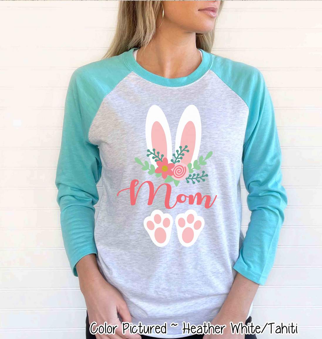 Floral Bunny Ears & Feet with Mom Easter Raglan Tee