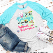 Every Bunny's Favorite School Librarian Easter Raglan Tee