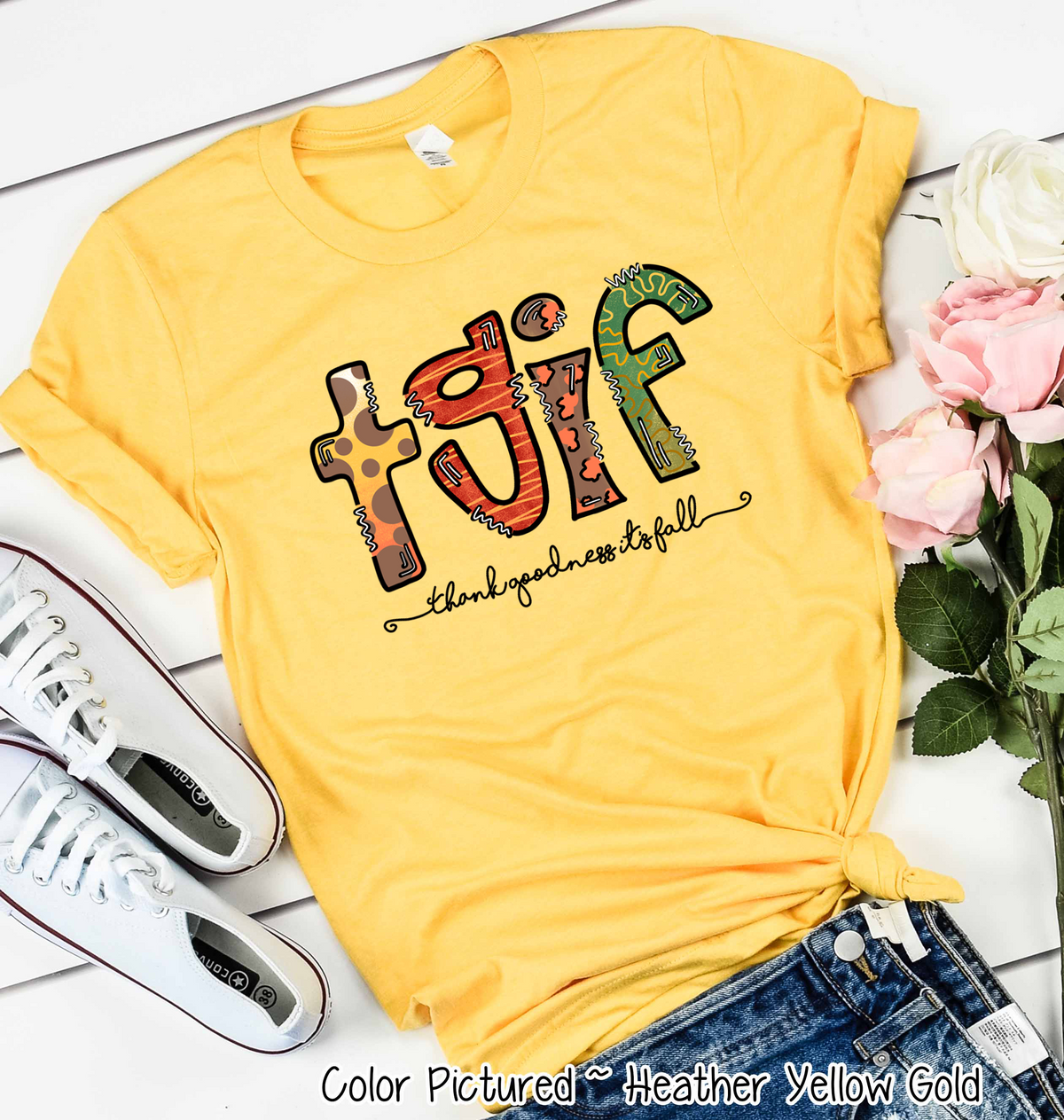 TGIF ~ Thank Goodness It's Fall Tee