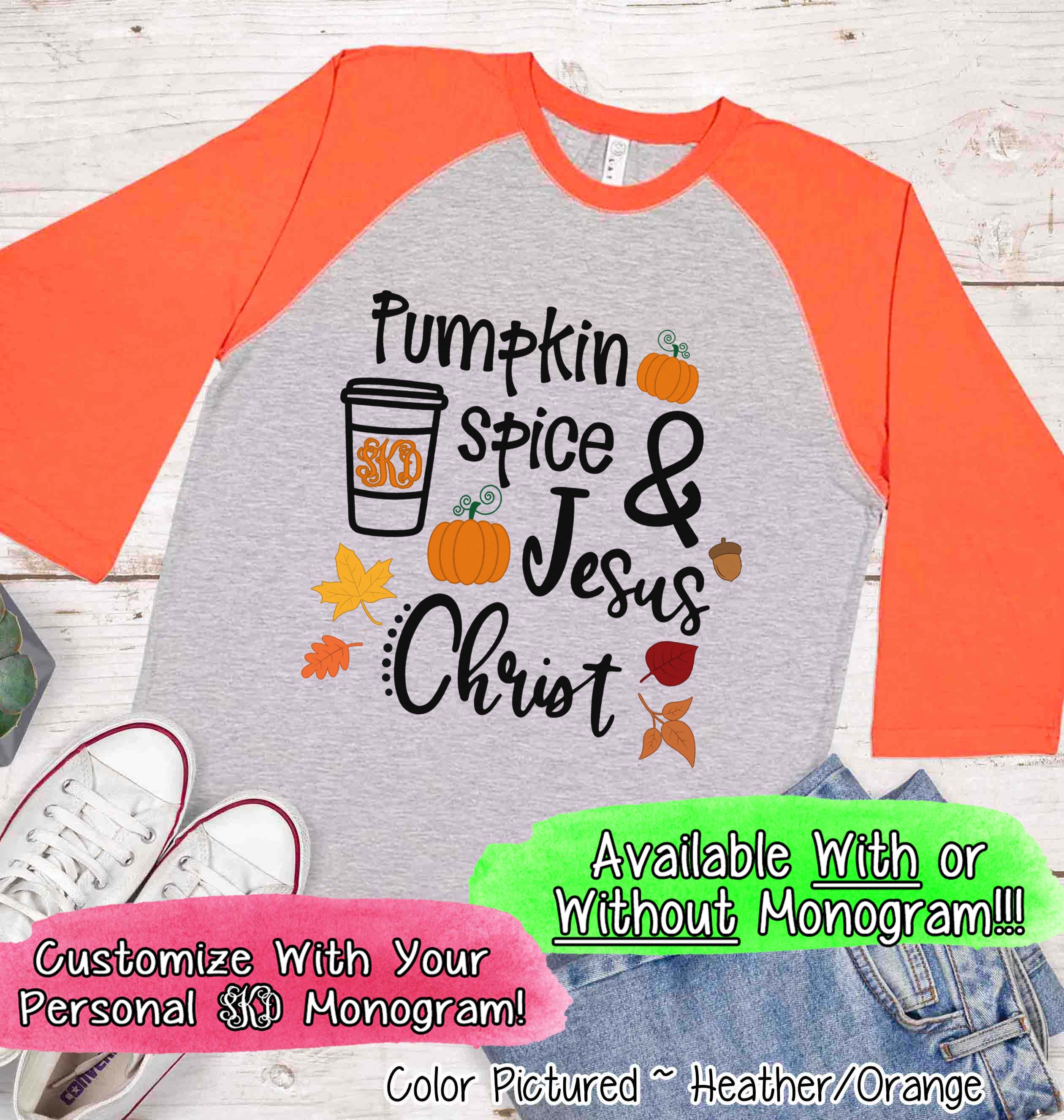 Pumpkin Spice & Jesus Christ Monogram Raglan Tee