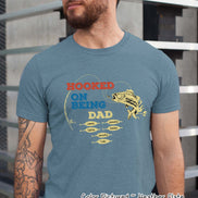 Custom Hooked on Being Dad-Father-Papa-Grandpa Tee