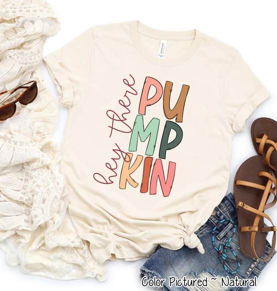 Hey There Pumpkin Tee