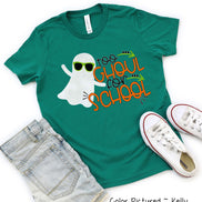Too Ghoul For School Halloween Tee