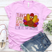 Turey, Gravy, Beans, & Rolls Let Me see That Casserole Tee