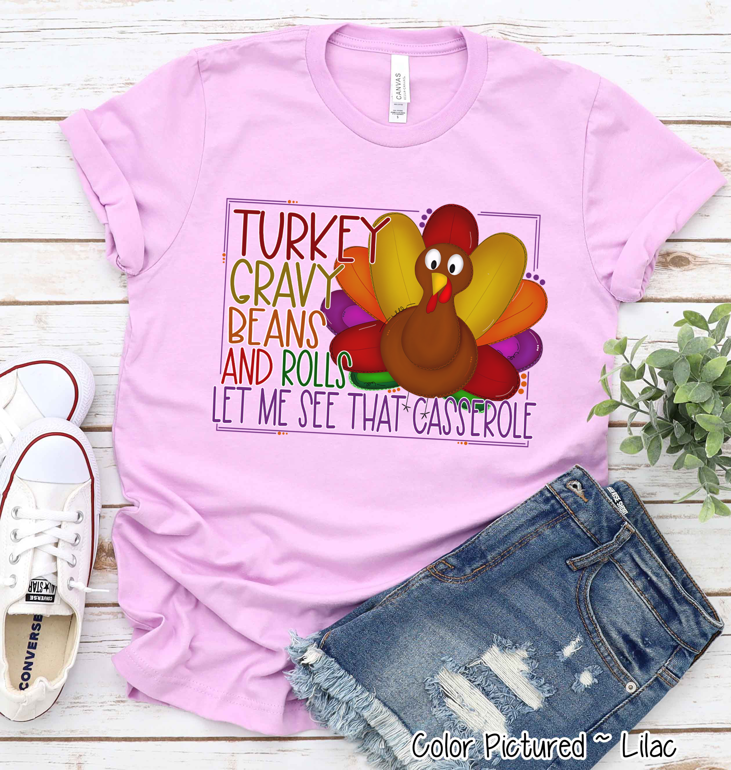 Turey, Gravy, Beans, & Rolls Let Me see That Casserole Tee