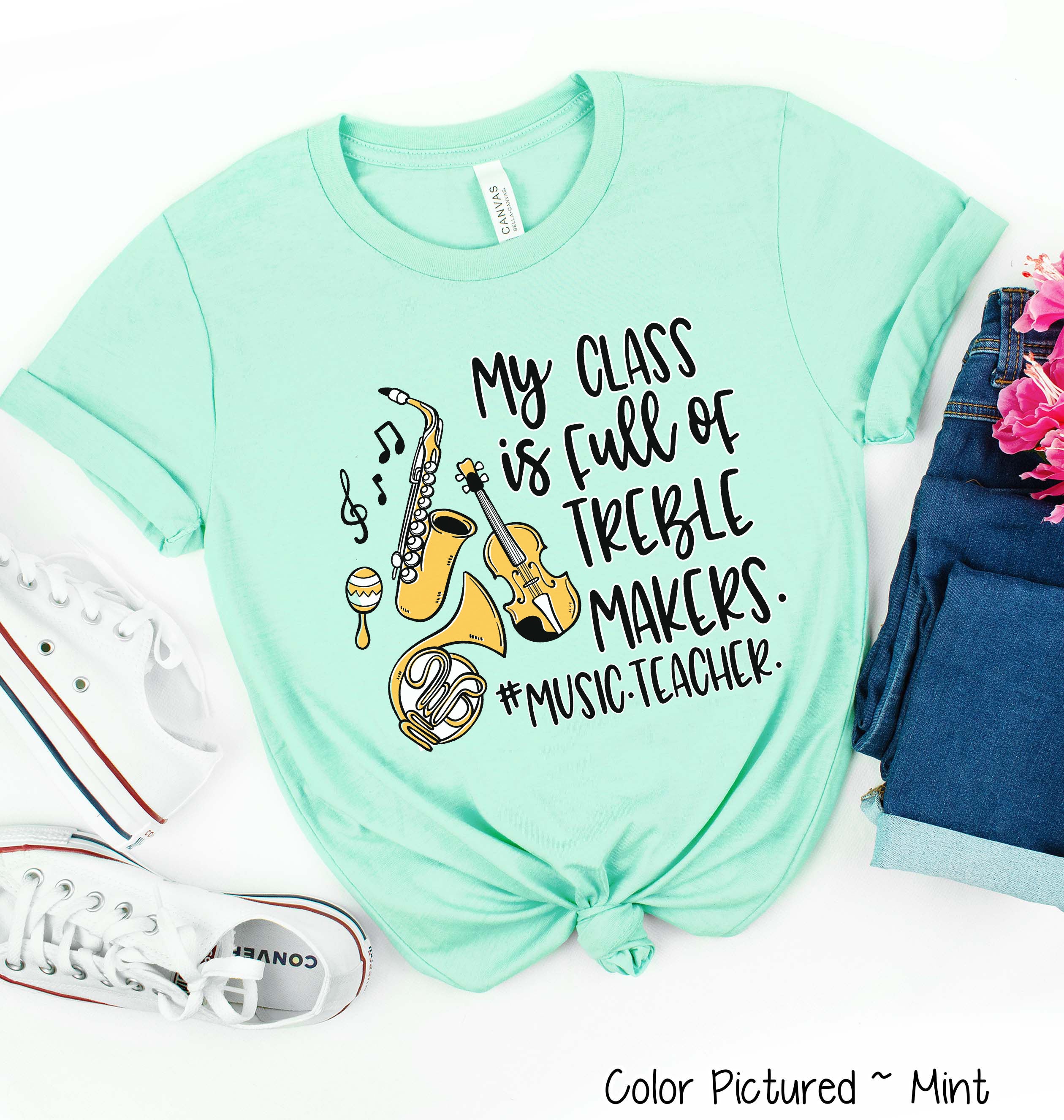 My Class is Full of Treble Makers Music Teacher Tee