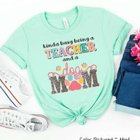Busy Being A Teacher And Dog Mom Tee