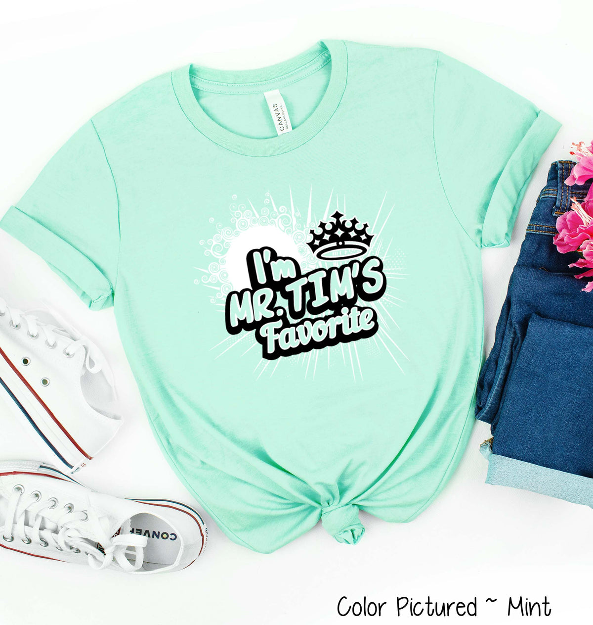 I’m Mr. Tim’s Favorite Tee