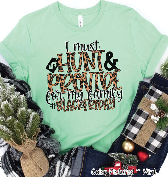 Black Friday Hunt & Provide Funny Holiday Tee