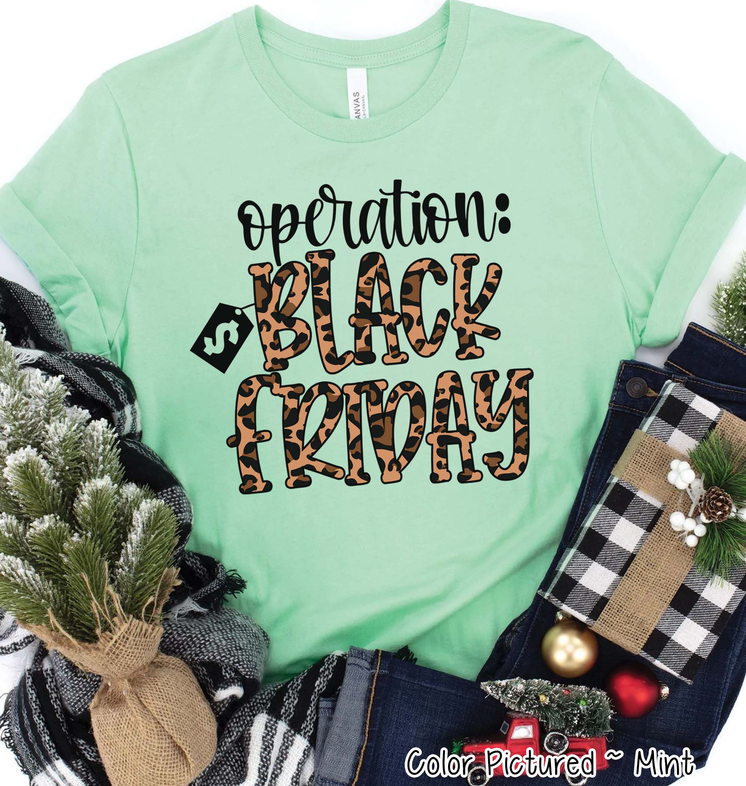 Operation Black Friday Funny Holiday Tee