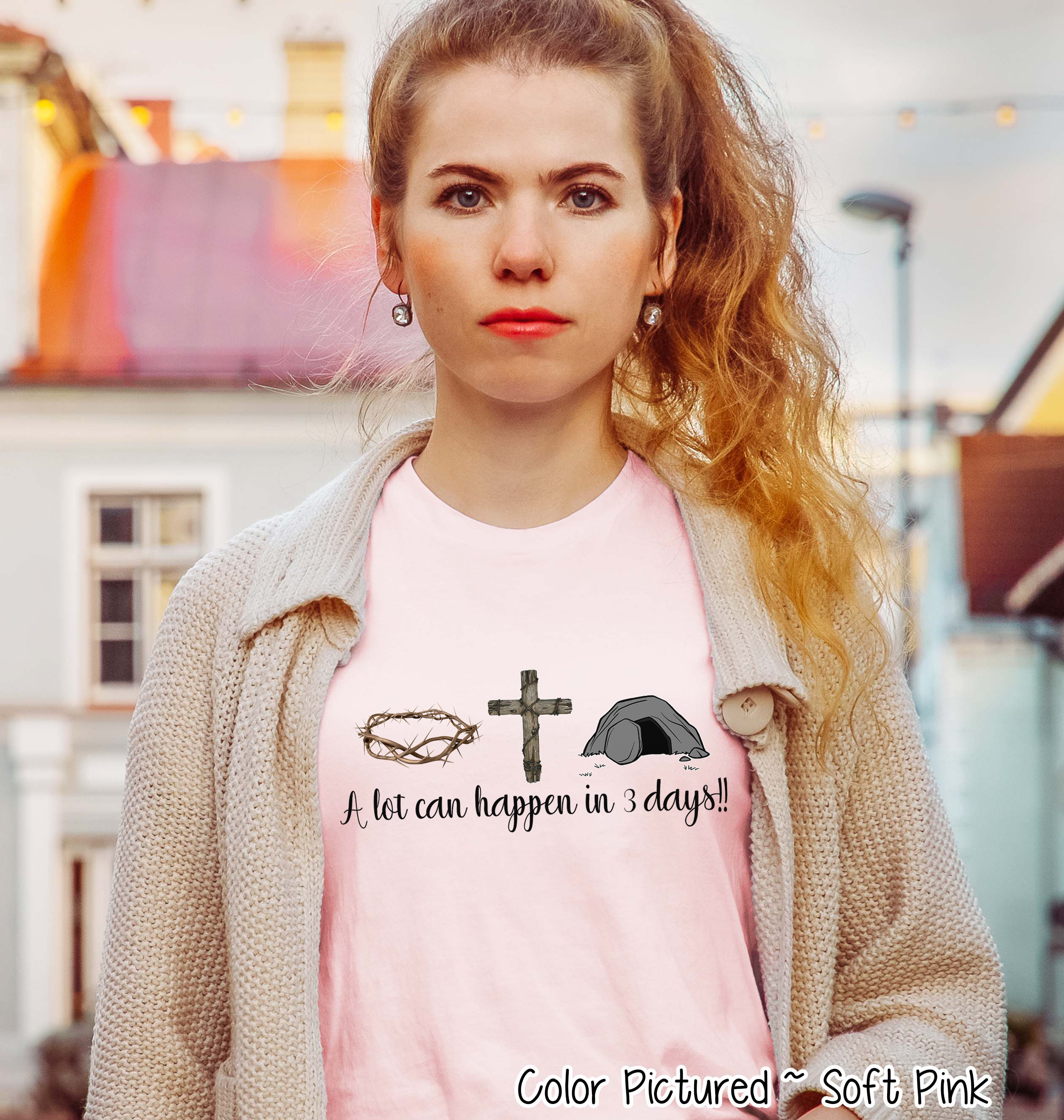 A Lot Can Happen In 3 Days Christian Easter Tee
