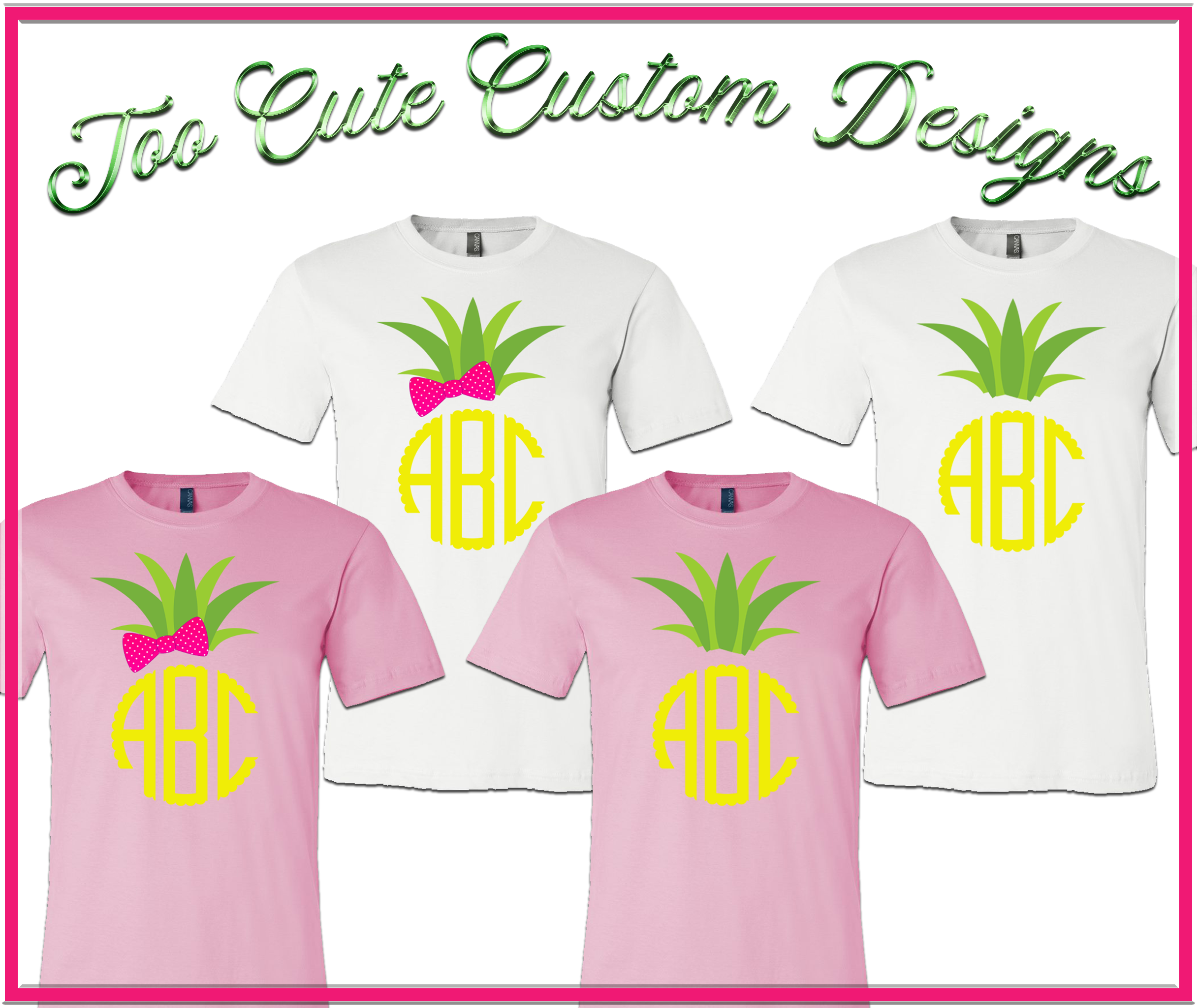 Pineapple BIG Monogram Tee - Too Cute Custom Designs
