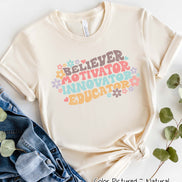 Distress Believer Motivator Innovator Educator Tee