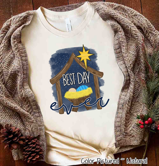 Best Day Ever Manger Christmas Tee