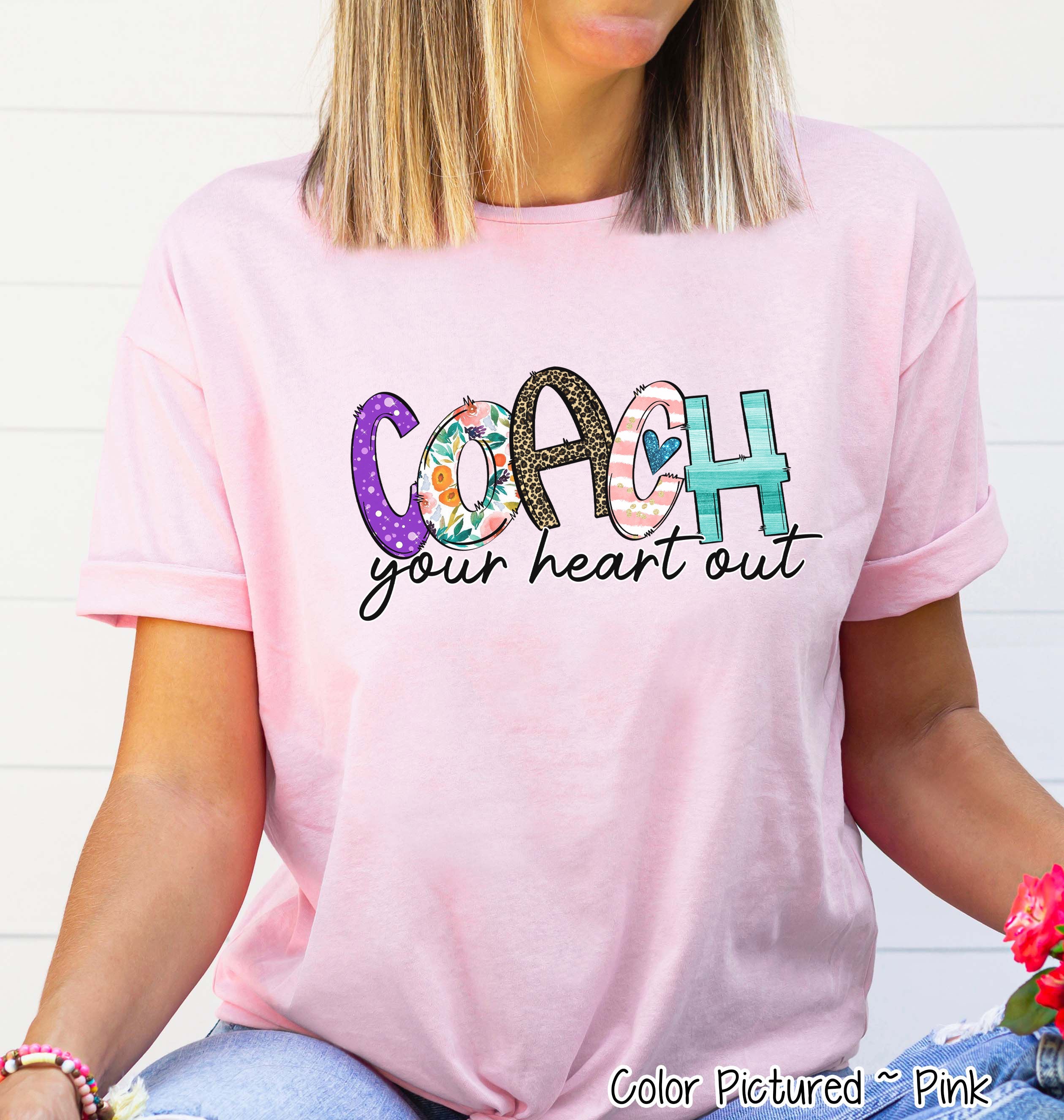 Coach Your Heart Out Tee
