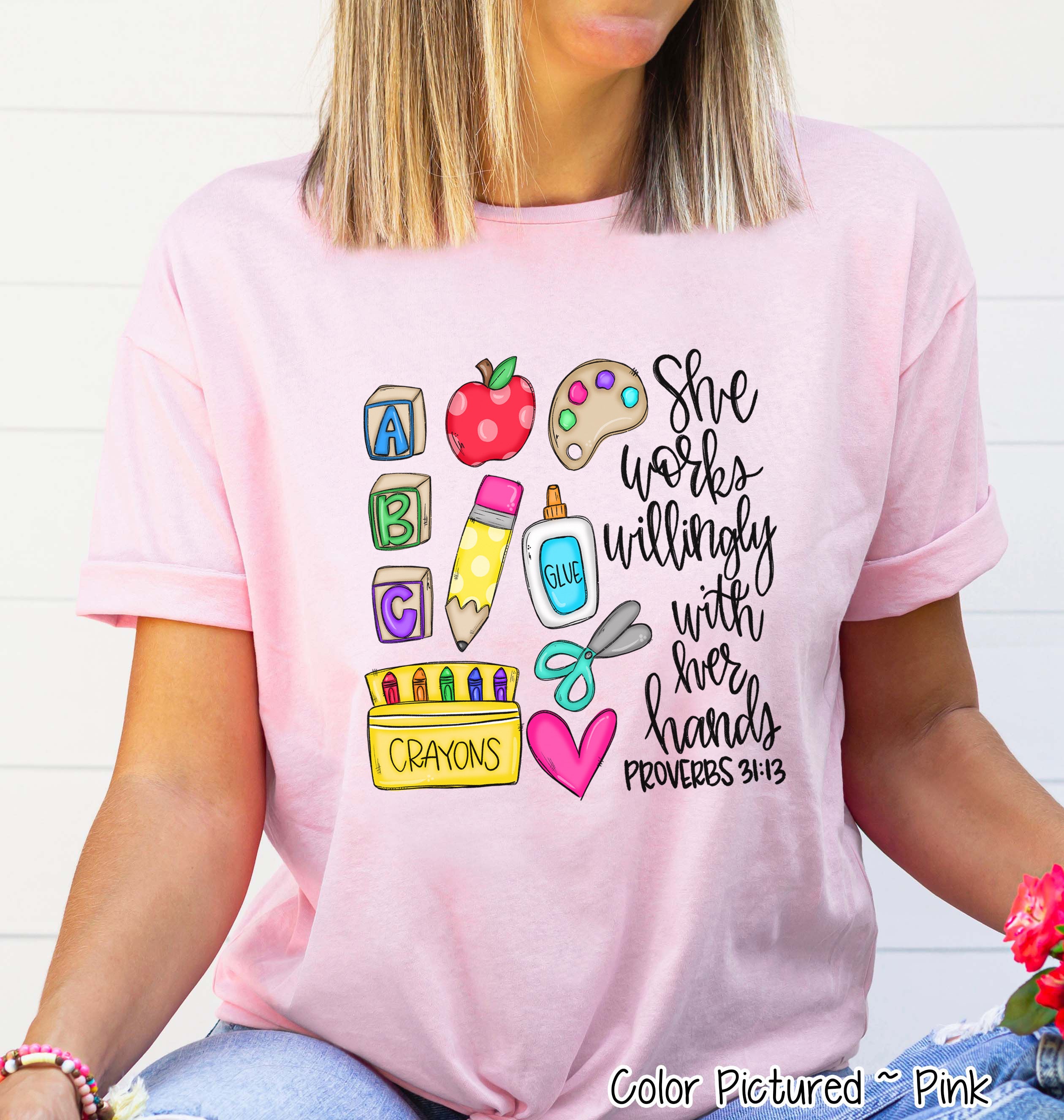 She Works Willing with Her Hands Teacher Tee