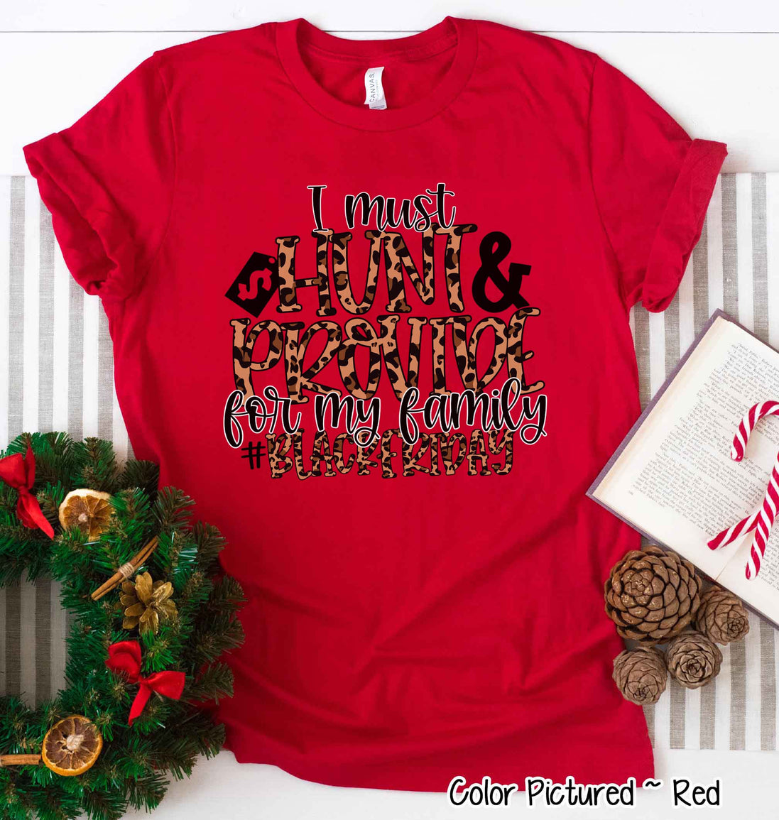 Black Friday Hunt & Provide Funny Holiday Tee