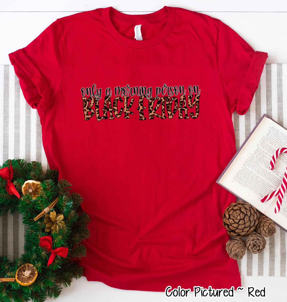 Only A Morning Person on Black Friday Funny Holiday Tee