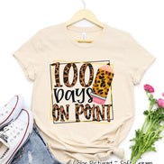 100 Days On Point 100 Days of School Tee