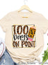 100 Days On Point 100 Days of School Tee