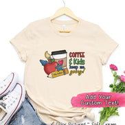 Personalized Coffee & Kids Keep Me Going Tee