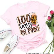 100 Days On Point 100 Days of School Tee