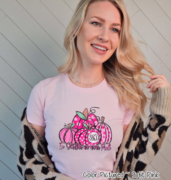 Pink Monogrammed Pumpkins ~ In October We Wear Pink ~ Breast Cancer Awareness Tee
